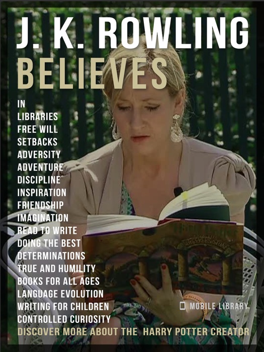 J.K. Rowling Believes