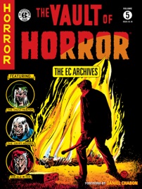 The EC Archives: The Vault of Horror Volume 5 - Bill Gaines, Johnny Craig, Feldstein & Carl Wessler by  Bill Gaines, Johnny Craig, Feldstein & Carl Wessler PDF Download