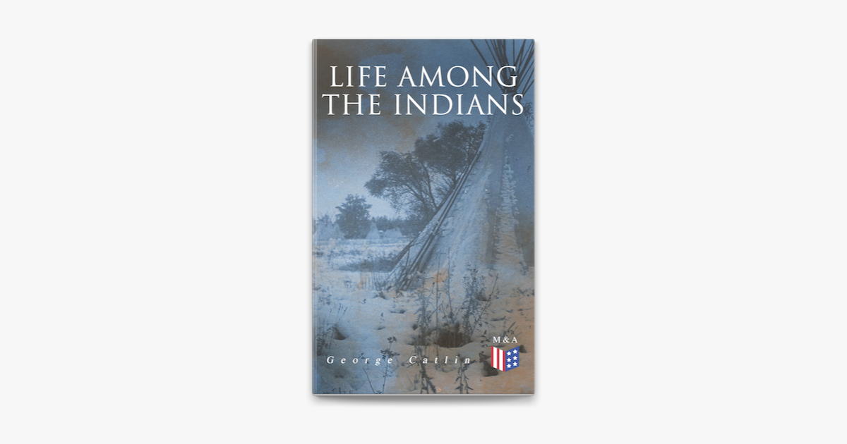 ‎Life Among the Indians on Apple Books