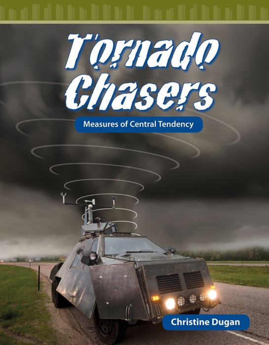 Tornado Chasers: Measures of Central Tendency