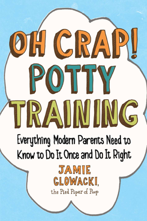 Read & Download Oh Crap! Potty Training Book by Jamie Glowacki Online