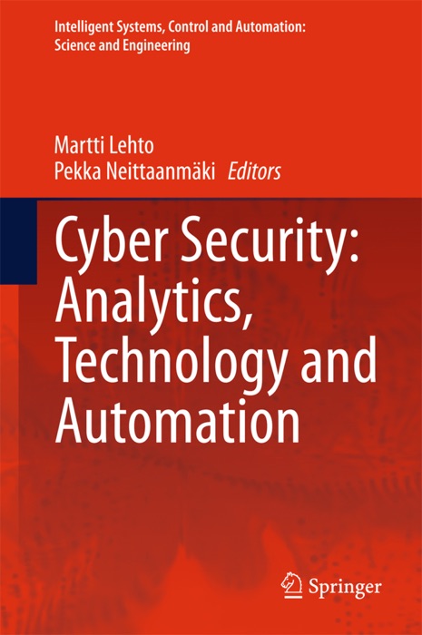 Cyber Security: Analytics, Technology and Automation