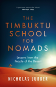 The Timbuktu School for Nomads - Nicholas Jubber