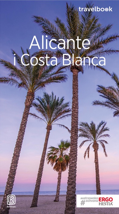 Alicante i Costa Blanca. Travelbook. Wydanie 2