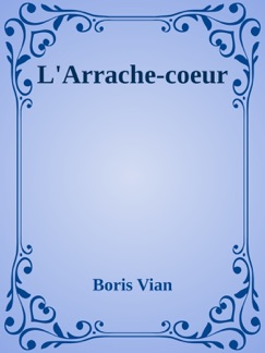L'Arrache-coeur - Boris Vian