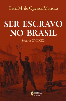 Capa do livro A Escravidão no Brasil de Kátia M. de Queirós Mattoso