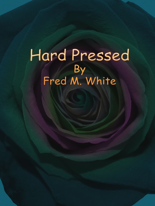 Hard Pressed
