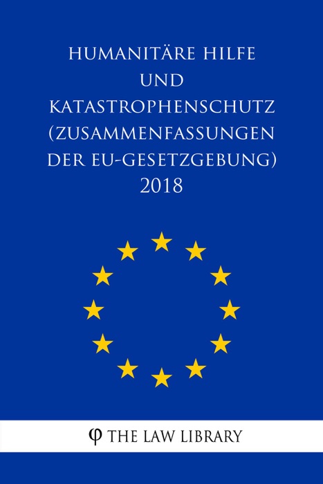 Humanitäre Hilfe und Katastrophenschutz (Zusammenfassungen der EU-Gesetzgebung) 2018