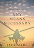 Any Means Necessary (a Luke Stone Thriller—Book #1) - Jack Mars