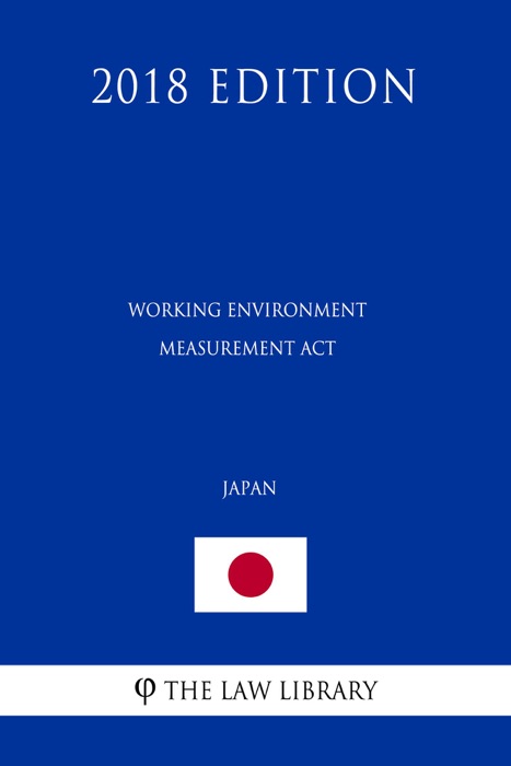 Working Environment Measurement Act (Japan) (2018 Edition)