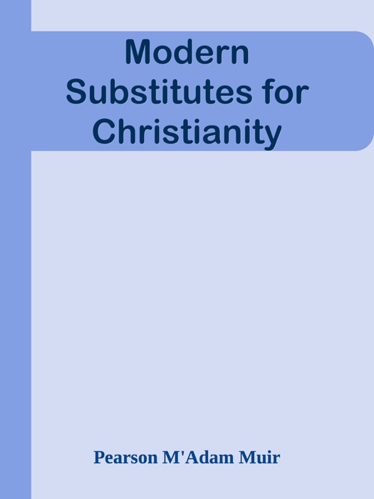 Modern Substitutes for Christianity