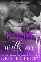 Kristen Proby - Fight with Me artwork