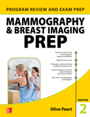 Mammography and Breast Imaging PREP: Program Review and Exam Prep, Second Edition - Olive Peart