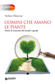 Uomini che amano le piante - Stefano Mancuso