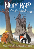 Nelly Rapp och Monsterakademin - Martin Widmark