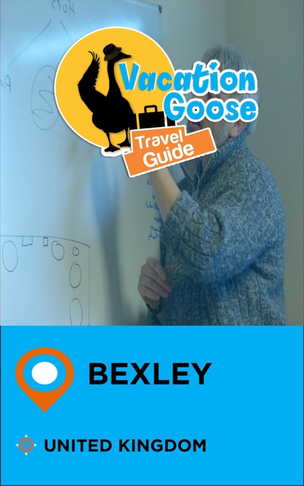 Vacation Goose Travel Guide Bexley United Kingdom