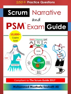 Scrum Narrative and PSM Exam Guide - Mohammed Musthafa Soukath Ali