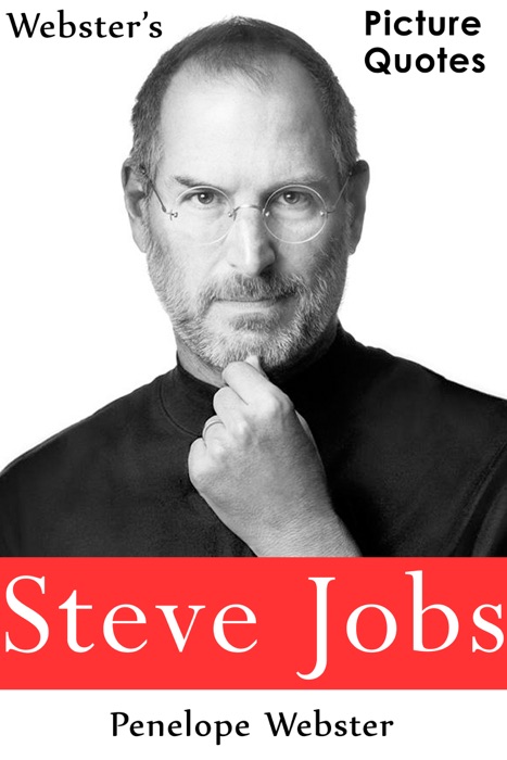 Webster's Steve Jobs Picture Quotes