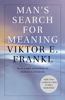Man's Search for Meaning - Viktor E. Frankl & William J. Winslade