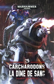Carcharadons, la Dîme de Sang - Robbie MacNiven by  Robbie MacNiven PDF Download
