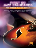 Various Authors - First 50 Jazz Standards You Should Play on Guitar artwork