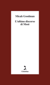 L'ultimo discorso di Mosè - Micah Goodman