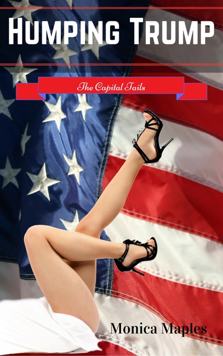 Humping Trump: The Capital Tails
