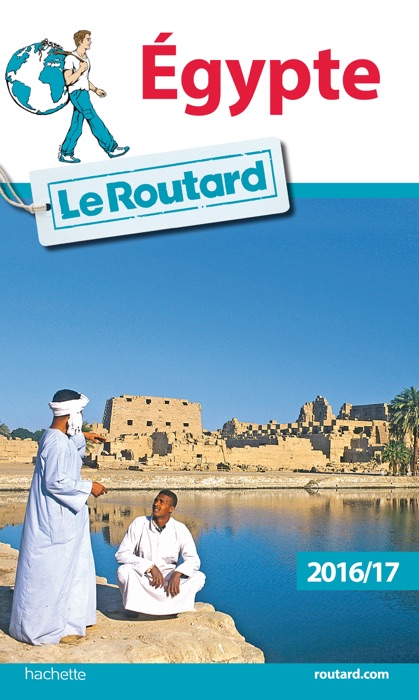 Guide du Routard Égypte 2016/17