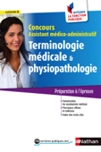 Terminologie et physiopathologie - concours assistant médico-administ. - Cat. B - Annie Godrie