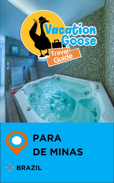 Vacation Goose Travel Guide Para de Minas Brazil