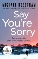 Michael Robotham - Say You're Sorry artwork