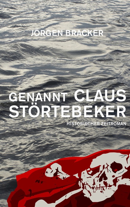 Genannt Claus Störtebeker