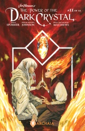 Jim Henson's The Power of the Dark Crystal #11 - Simon Spurrier & Phillip Kennedy Johnson by  Simon Spurrier & Phillip Kennedy Johnson PDF Download