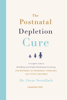 The Postnatal Depletion Cure - Dr Oscar Serrallach