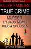 Killer Families: True Crime - SYLVIA PERRINI