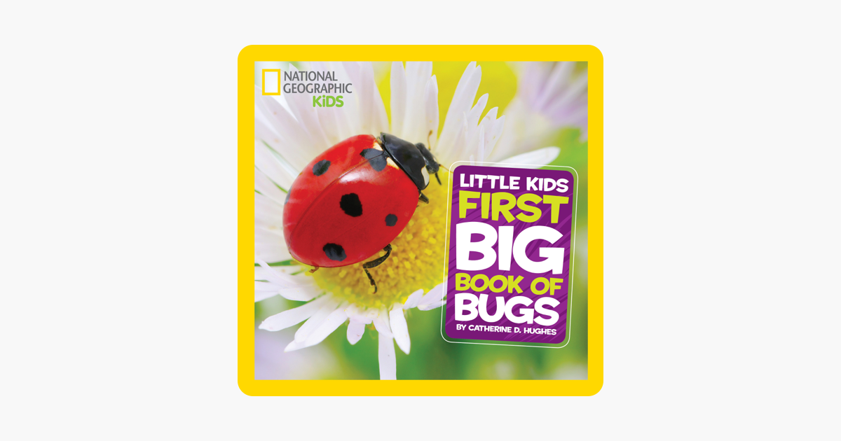 national-geographic-little-kids-first-big-book-of-bugs-on-apple-books