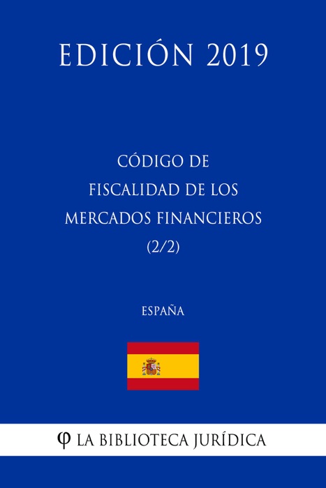 Código de Fiscalidad de los Mercados Financieros (2/2) (España) (Edición 2019)