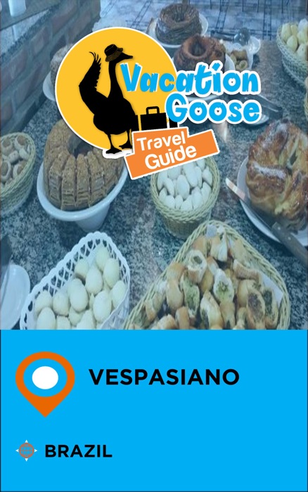Vacation Goose Travel Guide Vespasiano Brazil