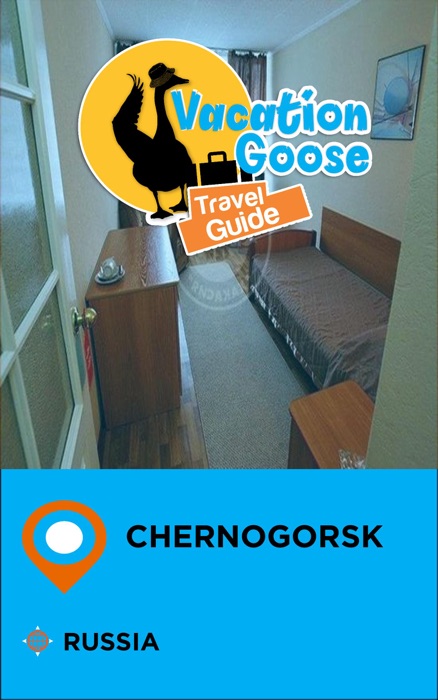 Vacation Goose Travel Guide Chernogorsk Russia
