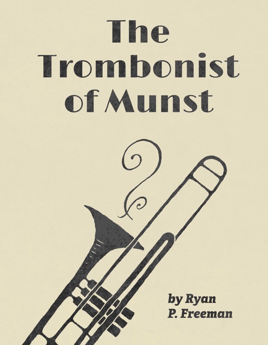 The Trombonist of Munst