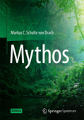 Mythos - Markus C. Schulte von Drach