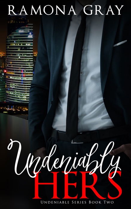 Undeniably Hers (Book Two)