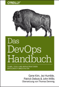 Das DevOps-Handbuch - Gene Kim, Jez Humble, Patrick Debois & John Willis