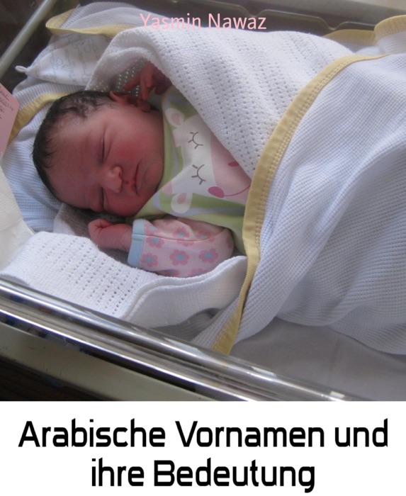 Arabische Vornamen und ihre Bedeutung