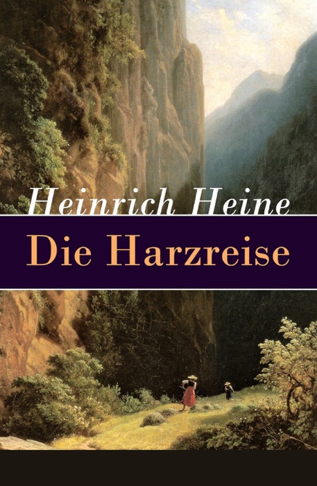 Die Harzreise - Vollständige Ausgabe