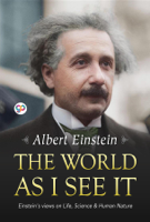 Albert Einstein & GP Editors - The World as I See It artwork