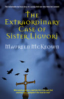 Maureen McKeown - The Extraordinary Case of Sister Liguori artwork