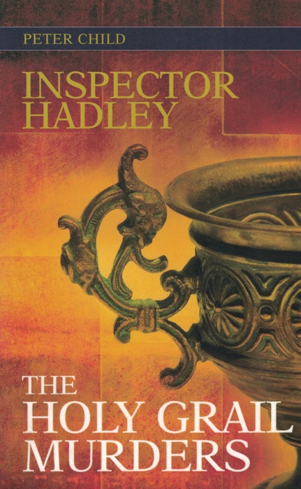 Inspector Hadley The Holy Grail Murders