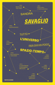 Tutto l'universo per chi ha poco spazio tempo - Sandra Savaglio