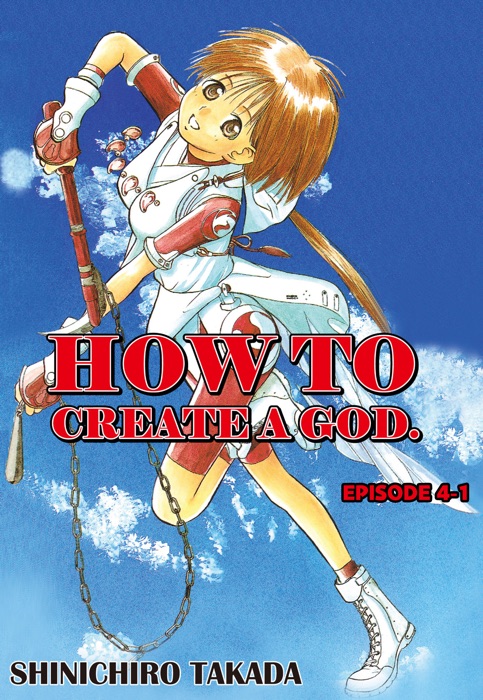 HOW TO CREATE A GOD. Episode 4-1